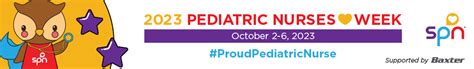Celebrating Pediatric Nursing: Honoring Those Who Care for Children.